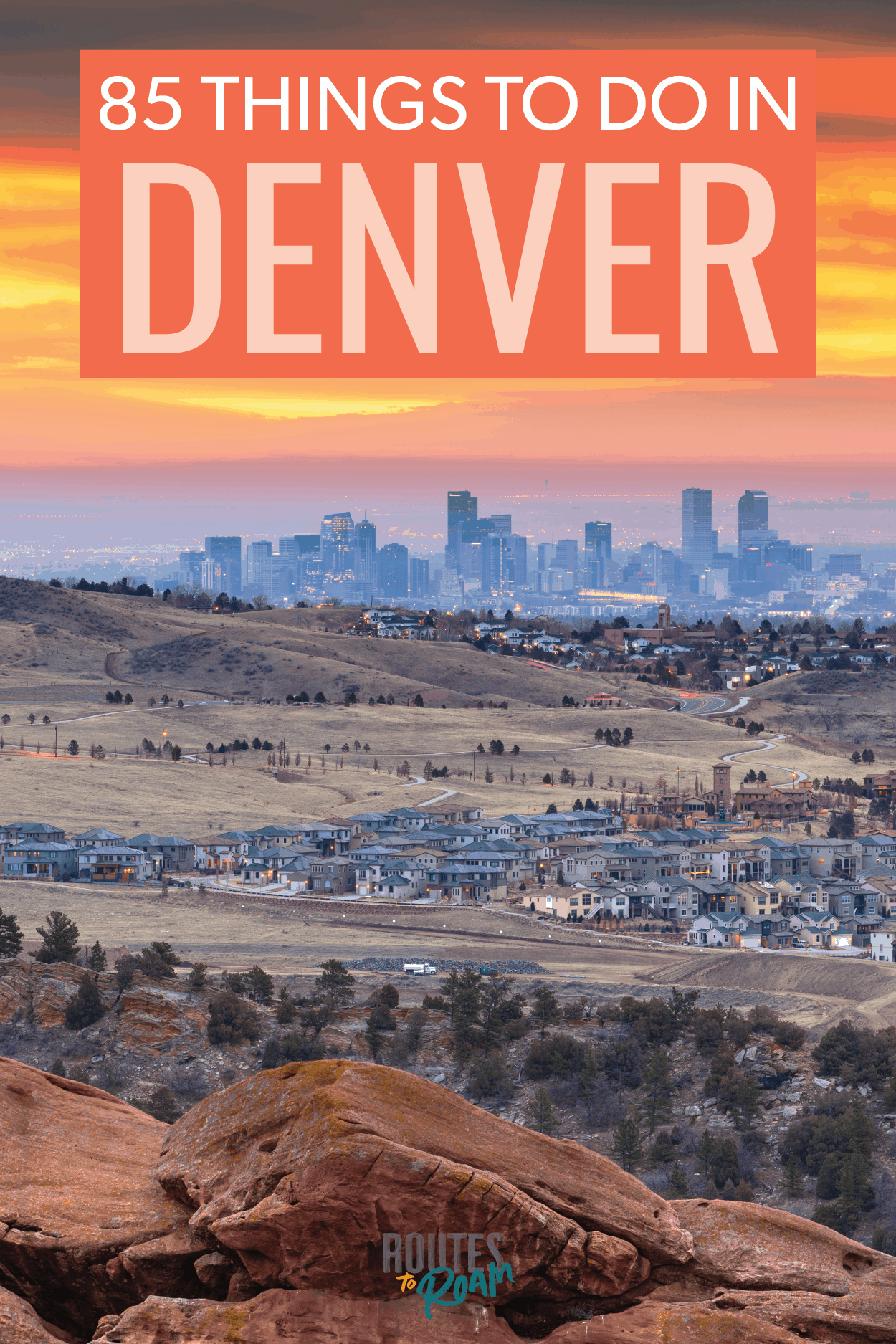 85 Things To Do in Denver - Routes to Roam